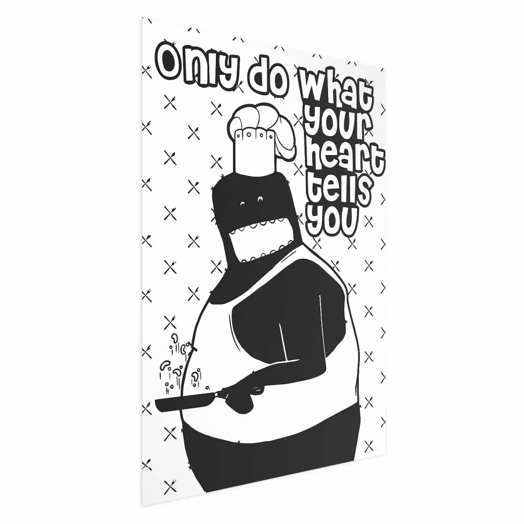 Plakat - Only Do What Your Heart Tells You 21x30 Bez okvira