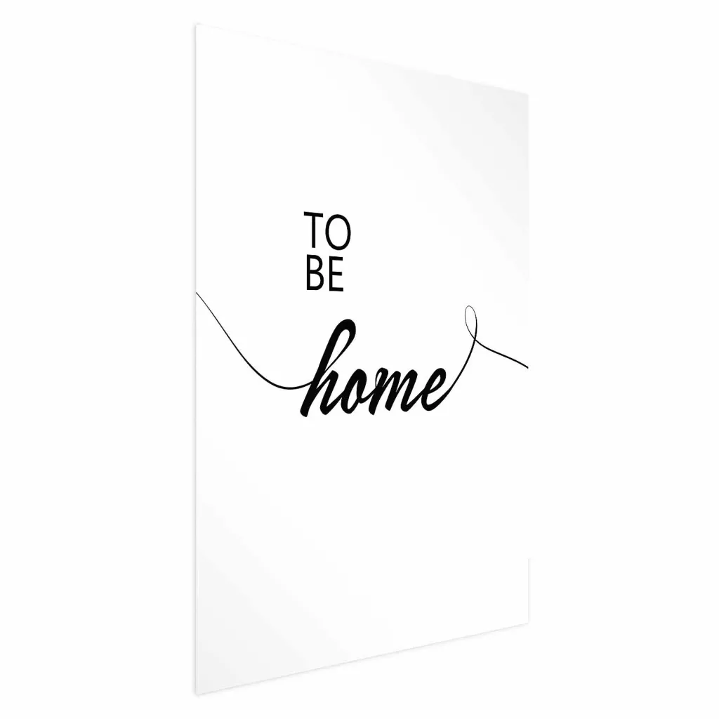Plakat - To Be Home 21x30 Bez okvira